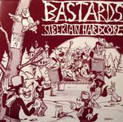 Bastards : Siberian Hardcore